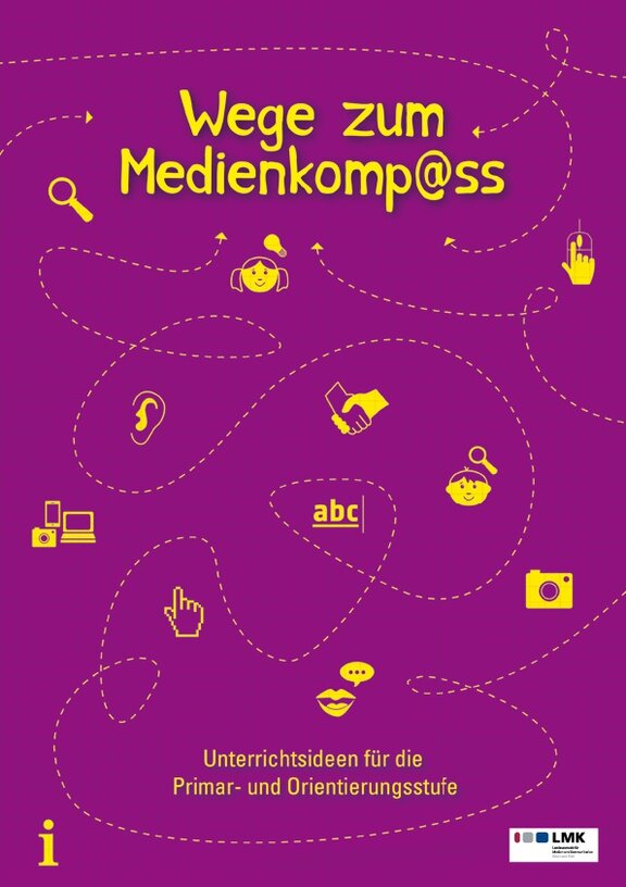 Landesanstalt für Medien und Kommunikation Rheinland-Pfalz - Wege zum Medienkompass  