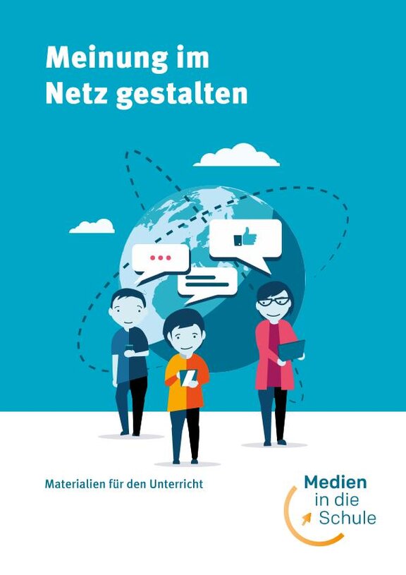 Ansicht: Meinung im Netz gestalten Materialien für den Unterricht  