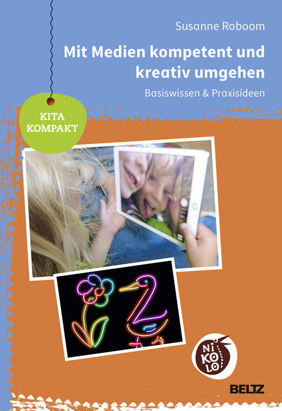 Ansicht: Mit Medien kompetent und kreativ umgehen Basiswissen & Praxisideen  