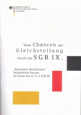 1640.jpg Buchtitel: Neue Chancen der Gleichstellung durch das SGB IX. 'Besondere Bedürfnisse' behinderter Frauen