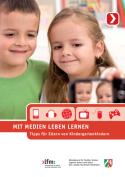 Ansicht: Mit Medien leben lernen Tipps für Eltern von Kindergartenkindern