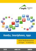 Ansicht: Handys, Smartphones, Apps Infoset Medienkompetenz 10 Fragen - 10 Antworten