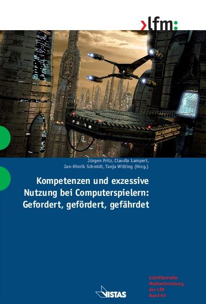 Ansicht: Kompetenzen und exzessive Nutzung bei Computerspielern: Gefordert, gefördert, gefährdet   
