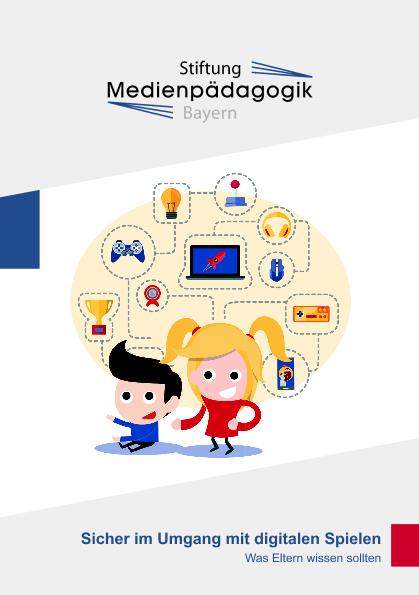 Ansicht: Sicher im Umgang mit digitalen Spielen Was Eltern wissen sollten  